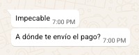 Captura de WhatsApp de Froylan Gomez: Impecable. A dónde te envío el pago?
